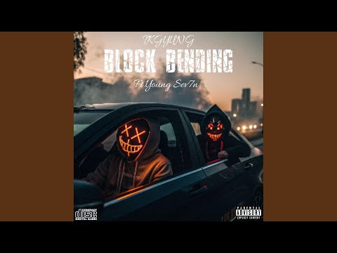 BLOCK BENDIN (feat. Young Sev7n)