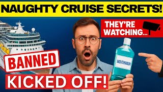 11 NAUGHTY Cruise SECRETS You REALLY Need to Know! (In 2025)