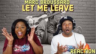 First Time Hearing Marc Broussard - “Let Me Leave” Reaction | Asia and BJ