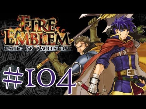 FIRE EMBLEM: PATH OF RADIANCE | #104 | Er war ein tapferer Krieger