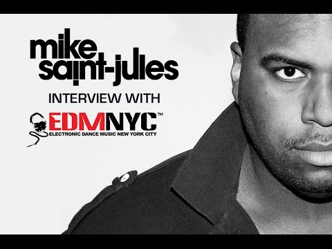 Mike Saint-Jules Interview with EDMNYC