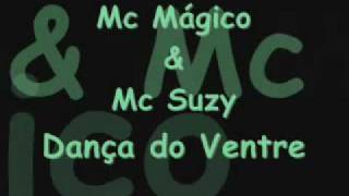 Mc Magico e Suzy - Dança do Ventre