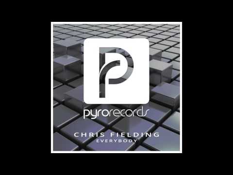 Chris Fielding (GER) - Everybody [PYRO RECORDS] (2016)