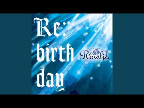 Rebirth Day - Roselia