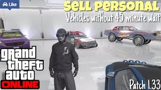 How to Sell Custom Vehicles Without 45 Minute Wait Patch 1.33 | GTA 5 Online