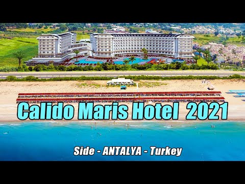 Calido Maris Hotel  2021 Side Antalya Turkey