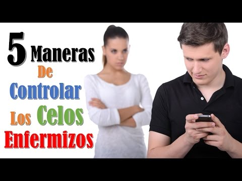 Cómo Controlar Los Celos Enfermizos