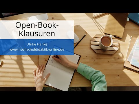 Open Book Klausuren, Online-Klausuren erstellen - wie geht das? - Ulrike Hanke