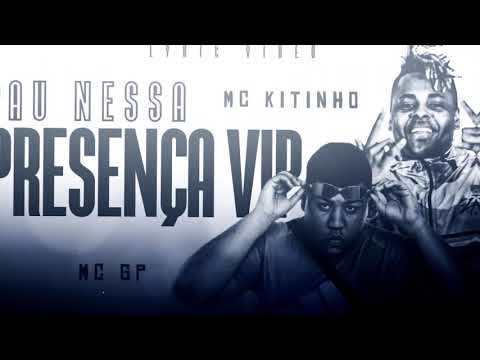 MC vitinho e MC GP - pau nessas presença vip