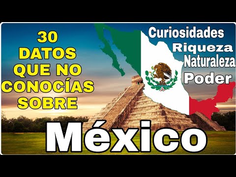 🇲🇽 30 CURIOSIDADES QUE NO CONOCÍAS SOBRE MÉXICO #mexico