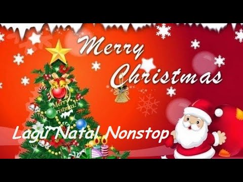 Lagu Natal Nonstop 2022 - 2023