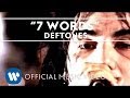Deftones - 7 Words [Official Music Video] 