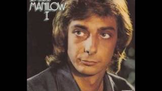 Barry Manilow - I just want to be the one in your life.