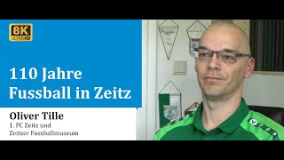 Zeitz의 축구 역사 110년: 올리버 틸이 지역과 지역 주민을 위한 스포츠의 중요성에 대해 이야기합니다.