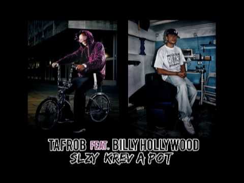 Slzy, krev a pot (singel2009)- Tafrob feat. Konko a.k.a. Billy Hollywood