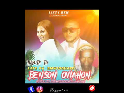 tribute song to late pa  EMWINGHARE  BENSON OVIAHON