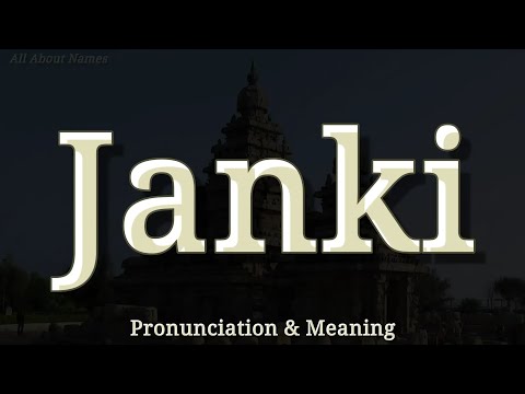 Janki: Pronunciation and Meaning 