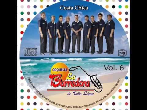 Orquesta LA Barredora de Toño López- Pinotepa