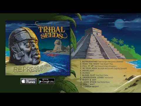 Tribal Seeds - Moonlight [OFFICIAL AUDIO]