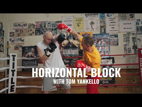 The Benefits of the Horizontal Block | Tom Yankello | TITLE Boxing