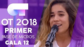 &quot;YA LO SABES&quot; - JULIA | PRIMER PASE DE MICROS GALA 12 | OT 2018