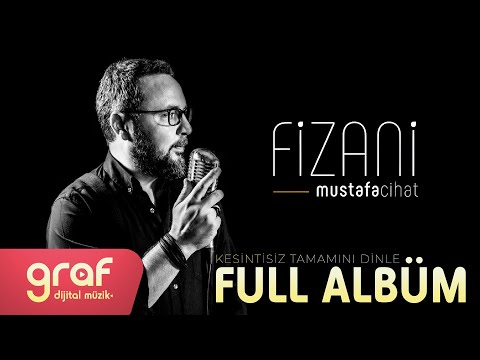 Mustafa Cihat Fizani Albümü Dinle | Kesintisiz 1 Saat (Full Albüm)