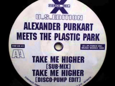SPEED GARAGE - ALEXANDER PURKART MEETS PLASTIC PARK - TAKE ME HIGHER - (Sub Mix)