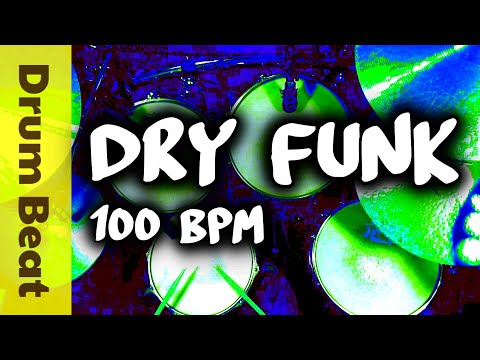 Dry Funk Drum Beat 100 BPM