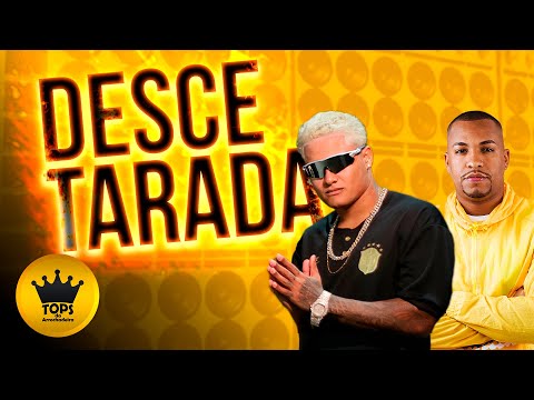 Desce Tarada (Arrochadeira) - Teko Bolado e MC Talibã (Tops da Arrochadeira)