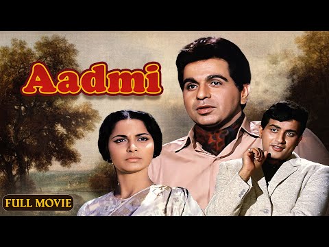 Aadmi (1968) - Full Hindi Movie | Dilip Kumar | Waheeda Rehman | Manoj Kumar | Pran | Classic Film