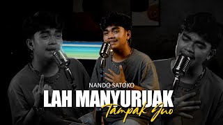 Download lagu Lah Manyuruak Tampak Juo - Nando Satoko mp3 Download lagu Lah Manyuruak Tampak Juo - Nando Satoko mp3