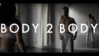 Body 2 Body Music Video