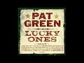 Don't Break My Heart Again – Pat Green