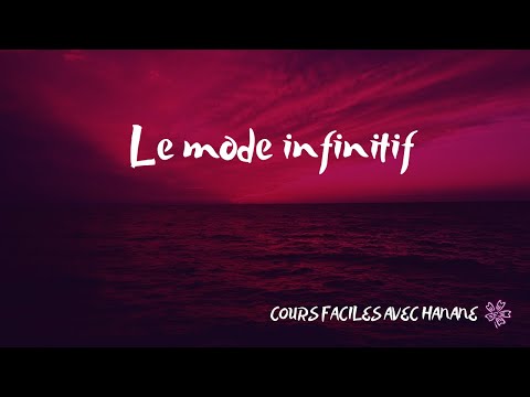 COURS FACILE Le mode infinitif FRANCAIS FACILE
