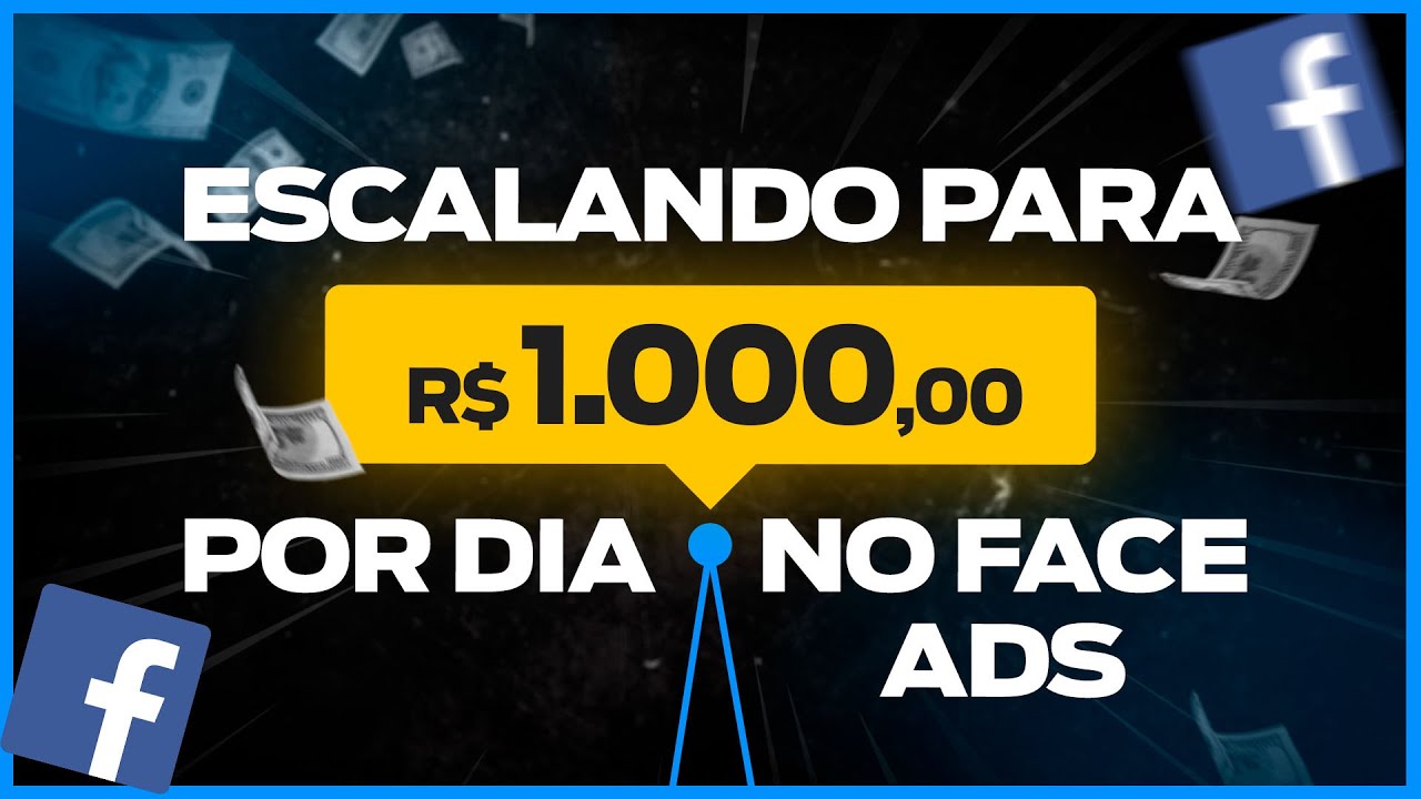 Face Ads: Escalando Para Mil Reais Por Dia - Escalando e Testando/Validando Públicos no Facebook Ads