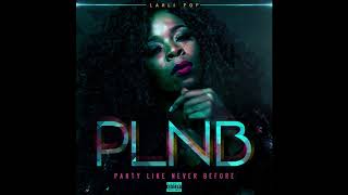 PLNB (Party Like Never Before) LahliPop