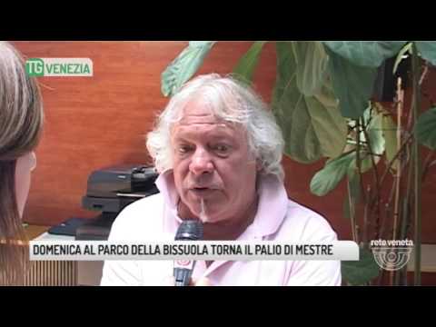 TG VENEZIA (02/06/2017) - DOMENICA AL PARCO DELLA BISSUOLA TORNA IL PALIO DI MESTRE