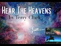 Hear The Heavens Terry Clark HD