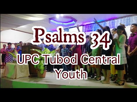Psalms 34 UPC Tubod Central Youth