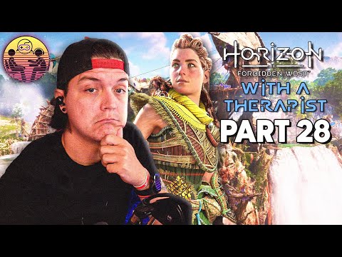 Horizon Forbidden West with a Therapist: Part 28