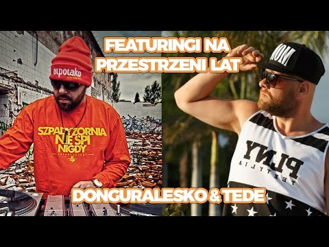Rap Gadanina #23 - Featuringi na przestrzeni lat - donGURALesko & Tede