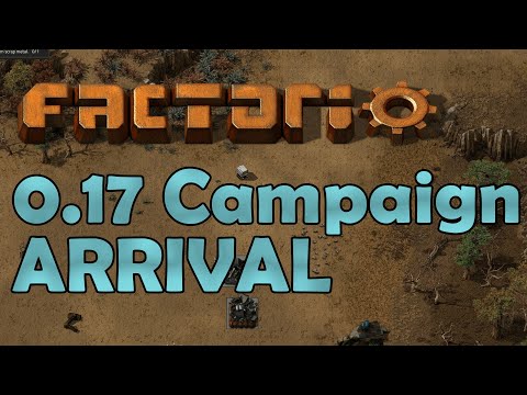 Factorio 0.17 New Campaign - ARRIVAL