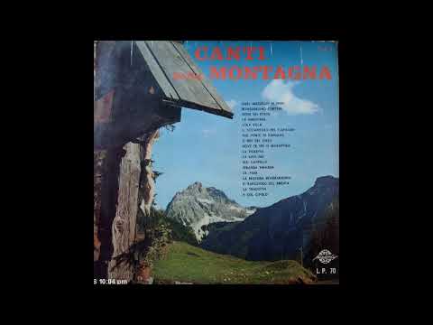 Corale Don Bosco - Canti della montagna (Melody LP 70, 1964) Canti degli alpini