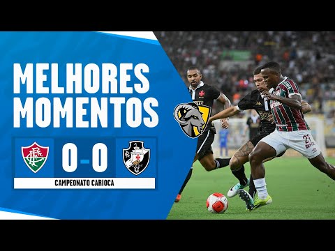 FLUMINENSE 0 X 0 VASCO | CAMPEONATO CARIOCA | MELHORES MOMENTOS