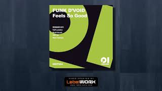 Funk D'Void - Feels So Good (Tuff London's Terrace Remix) [ON IT Recordings]