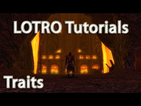 LOTRO - Tutorial -  Trait Trees, Virtues and Race Traits