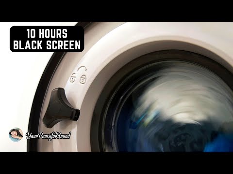 10 Hours of WASHING MACHINE Sound | White Noise - Black Screen | Calm, Relax and to Sooth a Baby