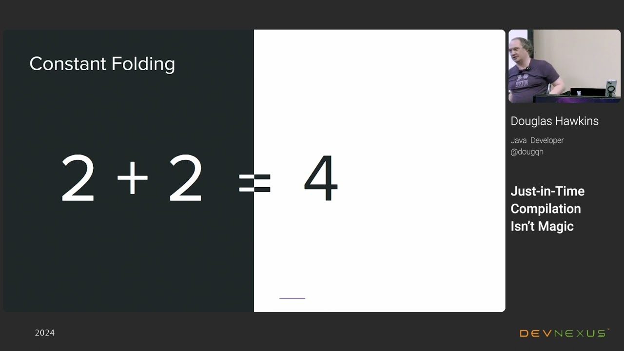 Devnexus 2024 - Just in time Compilation Isn’t Magic - Douglas Hawkins