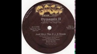 Dynamix II - Just Give The DJ A Break (Dub Mix)