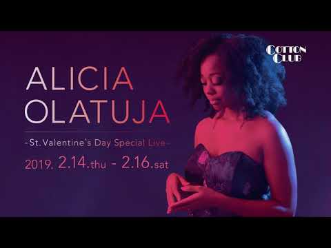 【TRAILER】ALICIA OLATUJA - St. Valentine's Day Special Live - : COTTON CLUB JAPAN 2019